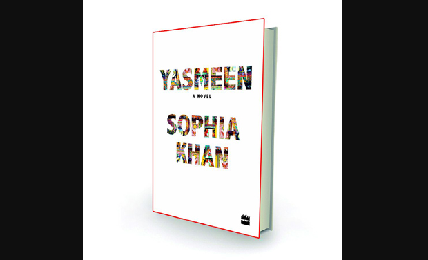 Yasmeen by Sophia Khan Harper Collins India pp. 324, Rs 399 Yasmeen by Sophia Khan Harper Collins India pp. 324, Rs 399